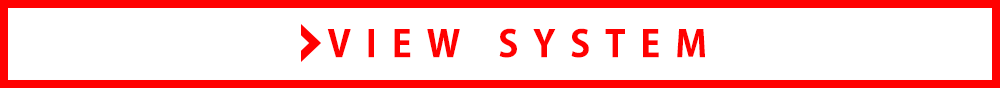 VIEW SYSTEM